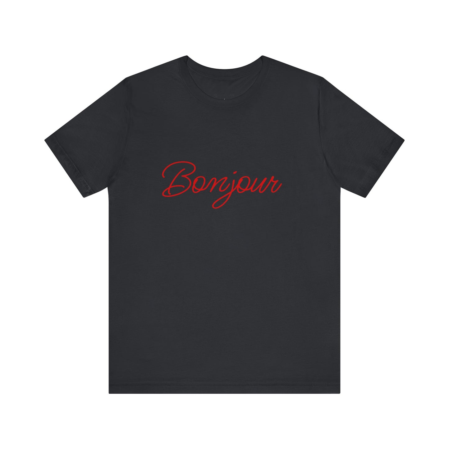 Bonjour Unisex Jersey Tee - Casual French Inspired Graphic Shirt - BEST SELLER!